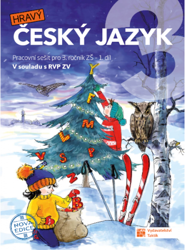Český jazyk 3 - pracovní sešit - 1. díl - nová edice Český jazyk 3 - pracovní sešit - 1. díl - nová edice